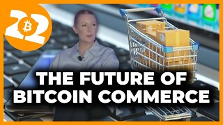 Lightning Payments The Future of Commerce - Bitcoin 2022 Conference