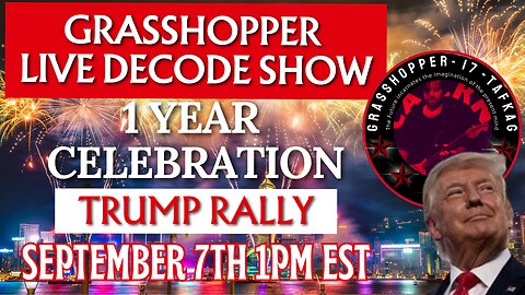 Grasshopper Live Decode Show - 1 Year Anniversary September 7th 2024