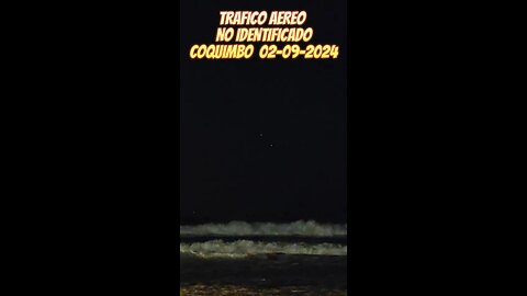 Amazing! Sighting of Unidentified Air Traffic in Coquimbo, Chile - 09/02/24 at 10:30 PM