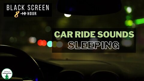 Car Ride Sounds for Sleeping | 8 Hour | Black Screen