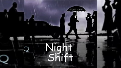 Qct 9th 2Q22 ~ Night Shift