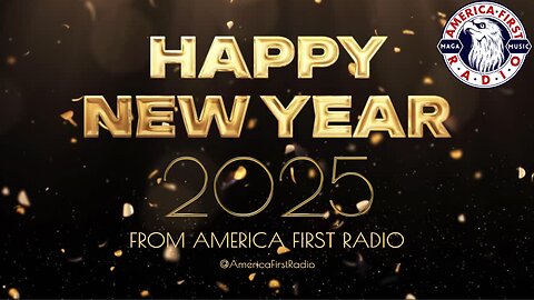 America First Radio | Happy New Year! | MAGA Music