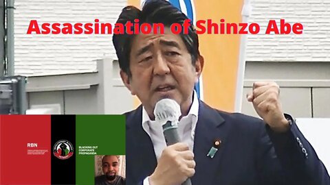 THE ASSASSINATION OF SHINZO ABE