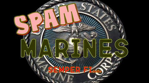 Spam Marines - Unofficial WW2 training film