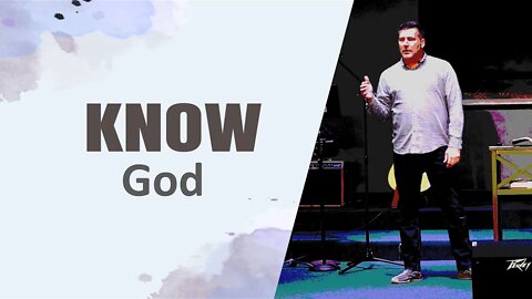 KNOW: God