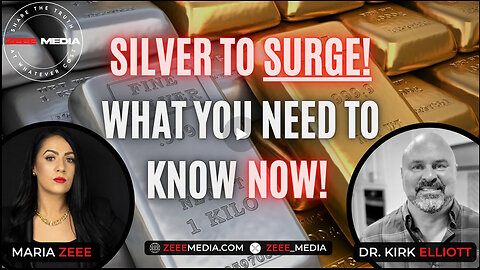 Dr. Kirk Elliott - Silver to SURGE! What You Need to Know NOW!