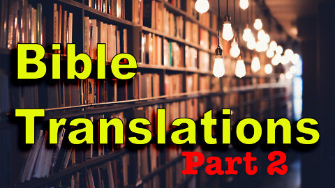 Bible Translation Part 2