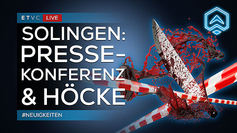 🟥 LIVE | SOLINGEN Update #2: PRESSE-Konferenz mit FAESER & Rede von HÖCKE | #EILMELDUNG