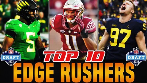 Top 10 Edge Rushers In The 2022 NFL Draft