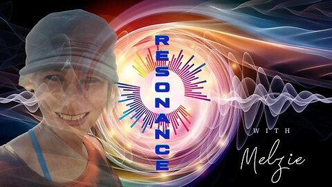 RESONANCE WITH MELZIE