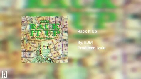 EJM - Rack It Up (Official Audio)