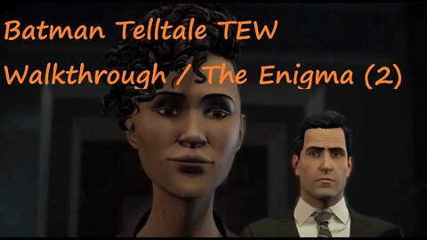 Batman Telltale TEW Walkthrough / The Enigma (2) PS5