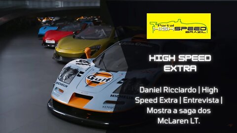 Daniel Ricciardo | High Speed Extra | Entrevista | Mostra a saga dos McLaren LT.