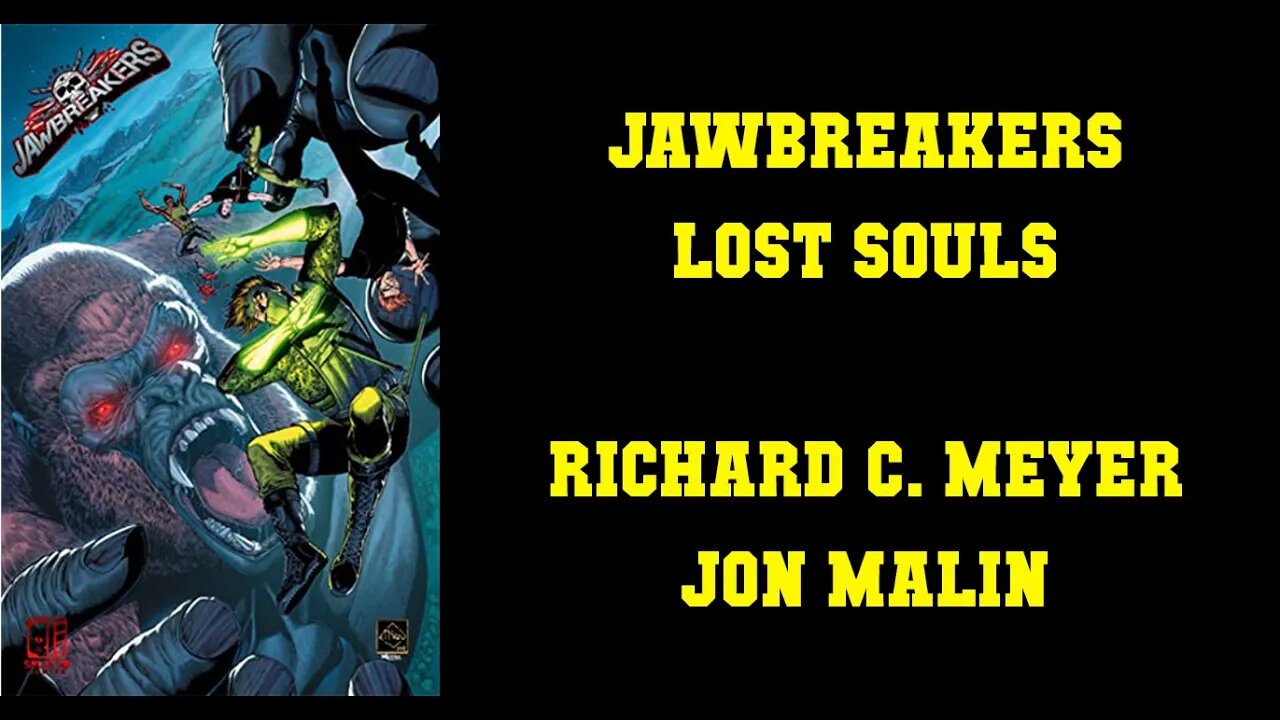 Jawbreakers Lost Souls - Richard C. Meyer & Jon Malin