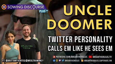 Uncle Doomer - Ft. MkUltraMoney & @Brittany Venti