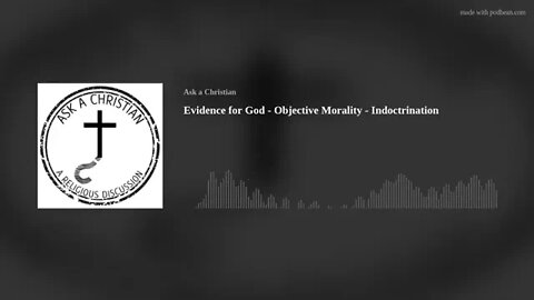 Evidence for God - Objective Morality - Indoctrination