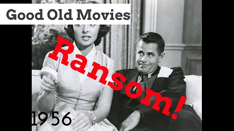 Good Old Movies: Ransom (1956)