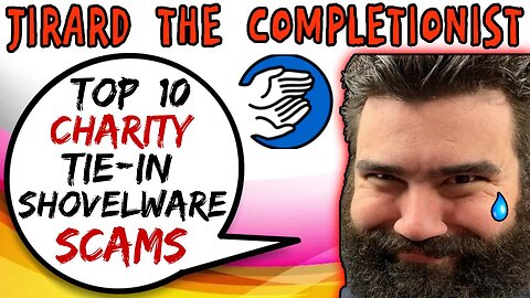 Jirard The Completionist Uploads Top 10 Charity Tie-In Shovelware Scams - 5lotham