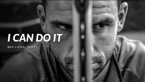 I CAN DO IT - Powerful Motivational Video