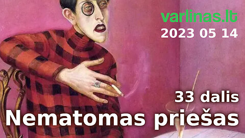 Varlinas tiesiogiai - 2023 05 14 - Nematomas priešas 33 (Uranija) d. ir klausimai - atsakymai