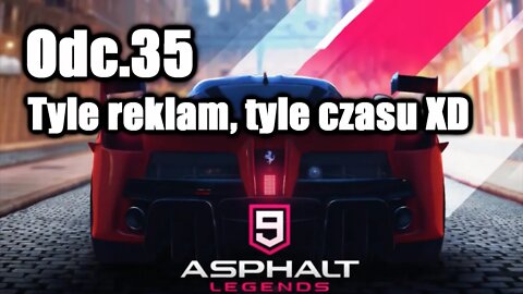 Asphalt 9 odc 35 Tyle reklam, tyle czasu XD