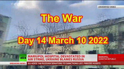 The War Day 14 March 10 2022