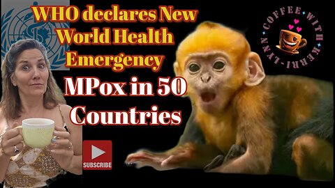 World Emergency MPox Spreads to 50 Countries