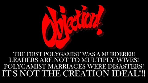 Objections to Polygyny...