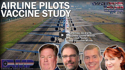 Airline Pilots Vaccine Study with Dr. James Lyons-Weiler, Josh Yoder, Suzzane Monk | UT Ep. 341