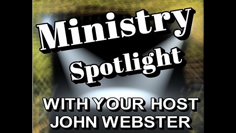 MINISTRY SPOTLIGHT