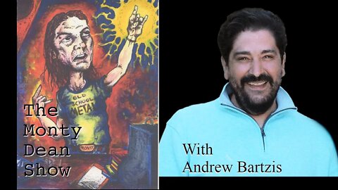 The Monty Dean Show #4 - Andrew Bartzis