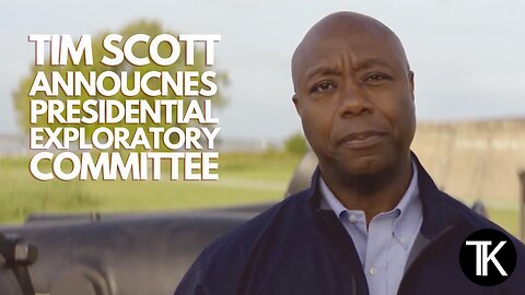 Senator Tim Scott Announces He’s Launching a Presidential Exploratory Committee