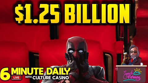 Deadpool and Wolverine Get $1.25 Billion - Today's 6 Minute Daily - September 2nd