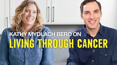 (Cancer Survivor) Kathy Mydlach Bero on Living Through Cancer