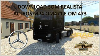 100% Mods Free: Som Actros Mp4 OM471 e OM473