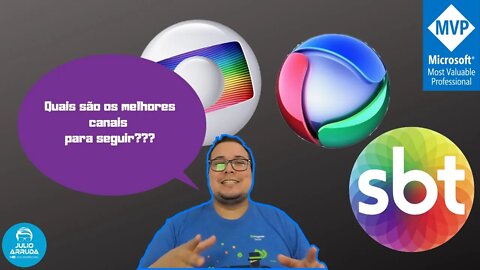 Quais são os melhores canais para seguir? @balta.io @Canal dotNET @LINUXtips @Vida de Programador