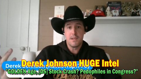 Derek Johnson HUGE Intel Sep 26: "GOLDEN Age, [DS] Stock Crash? Pedophiles in Congress?"