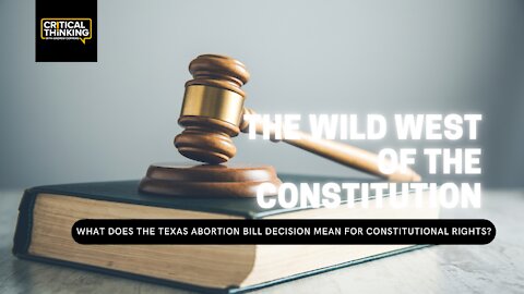 The Wild West of the Constitution | 12/14/21