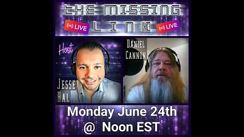 "LIVE Interview w/ Daniel Alexander Cannon" @TheMissingLink LIVE