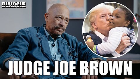 Judge Joe Brown Calls Out People Saying Donald Trump Is Racist 👀