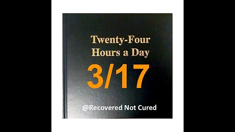 Twenty-Four Hours A Day Book Daily Reading - March 17 - A.A. - Serenity Prayer & Meditation