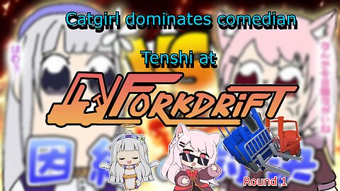 Vtuber Bell nekonogi vs Shirayuri Lily in the battle of forklifts [Fork Drift] round 1