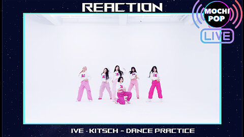 IVE 아이브 Kitsch DANCE PRACTICE