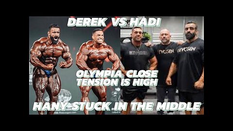 DEREK VS HADI: TENSION IS HIGH - HANY IN THE MIDDLE