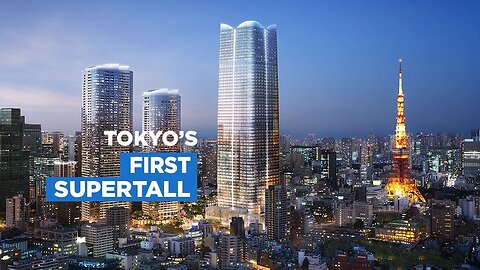 The Insane Engineering of Tokyo's First Supertall Skyscraper