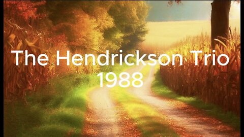 The Hendrickson Trio 1988