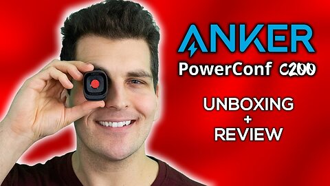 Anker PowerConf C200 Unboxing & Review + Logitech C922 Comparison