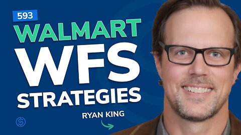 Walmart WFS Selling Strategies | SSP #593