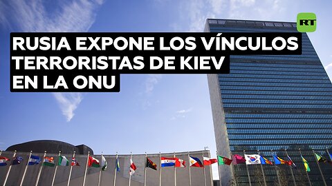 Rusia expone ante la ONU los métodos terroristas del régimen de Kiev con complicidad de Occidente