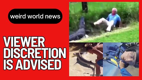 WEIRD WORLD NEWS: Don't Pet the Croc! - Mon, July 10th, 2023